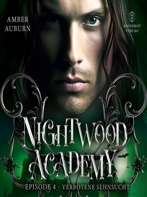 cover image of Nightwood Academy, Episode 4--Verbotene Sehnsucht